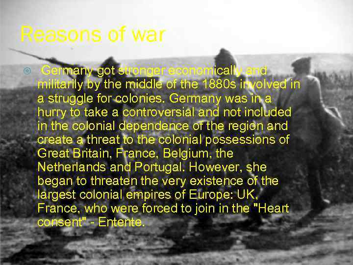 Reasons of war Germany got stronger economically and militarily by the middle of the