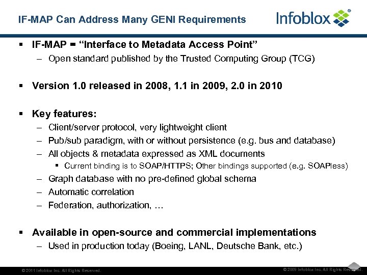 IF-MAP Can Address Many GENI Requirements § IF-MAP = “Interface to Metadata Access Point”