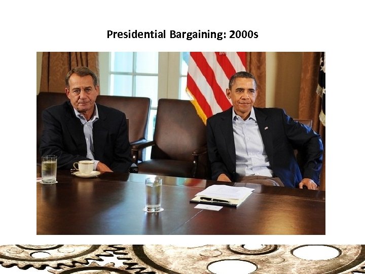 Presidential Bargaining: 2000 s 
