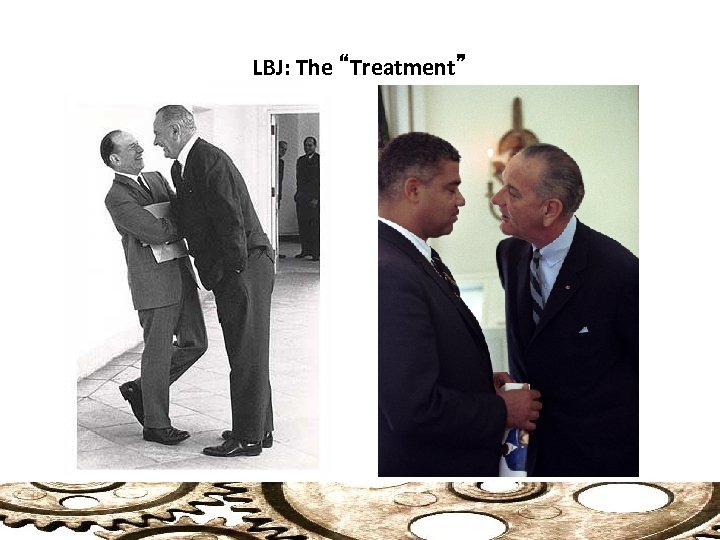 LBJ: The “Treatment” 