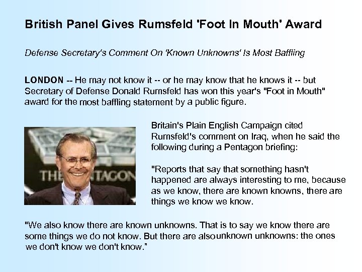 British Panel Gives Rumsfeld 'Foot In Mouth' Award Defense Secretary's Comment On 'Known Unknowns'