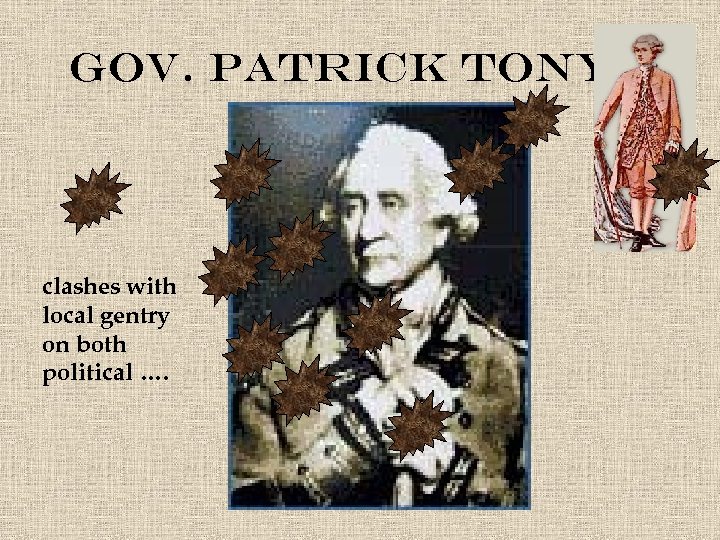 Gov. Patrick Tonyn clashes with local gentry on both political …. 