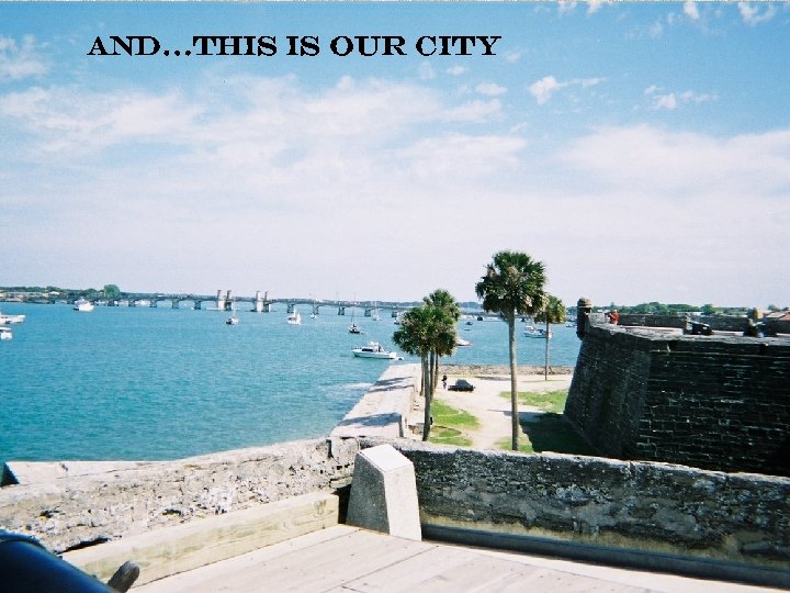 And…This is our city 