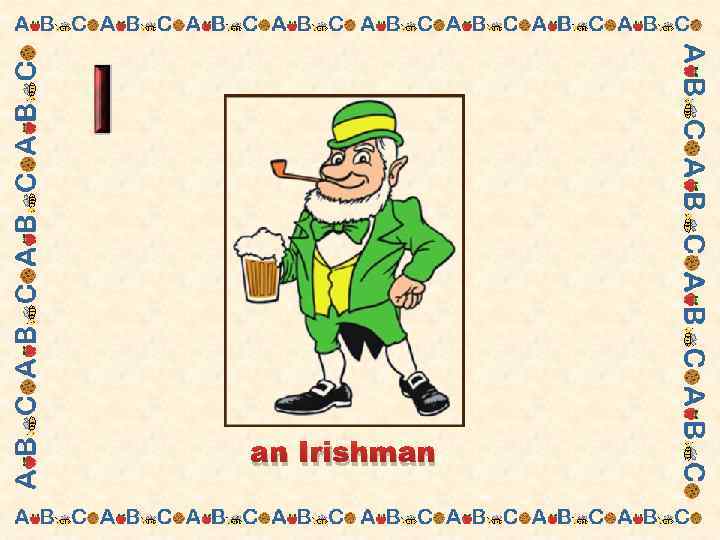 an Irishman 