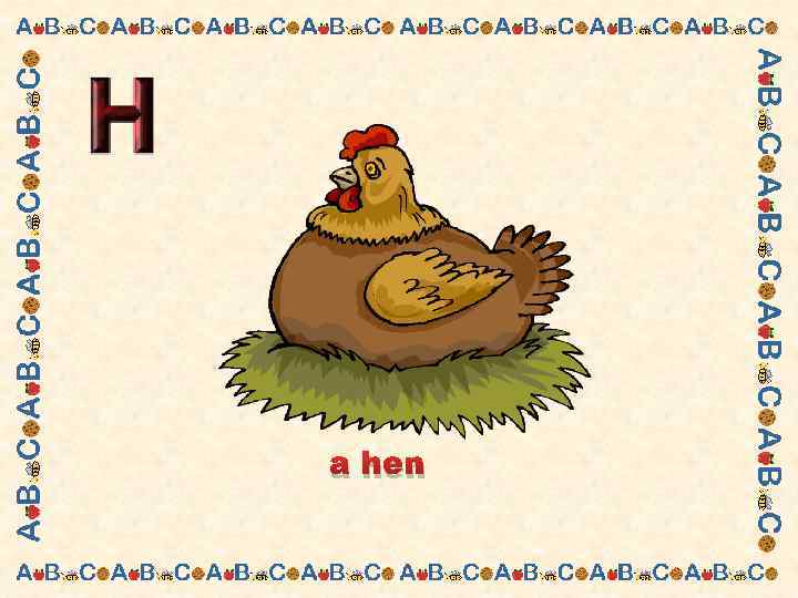 a hen 