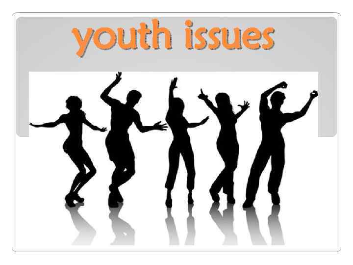 youth issues 
