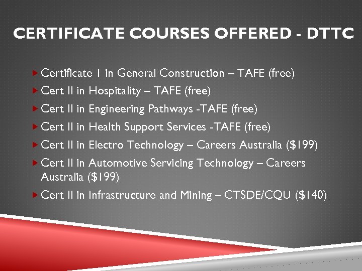 CERTIFICATE COURSES OFFERED - DTTC Certificate 1 in General Construction – TAFE (free) Cert