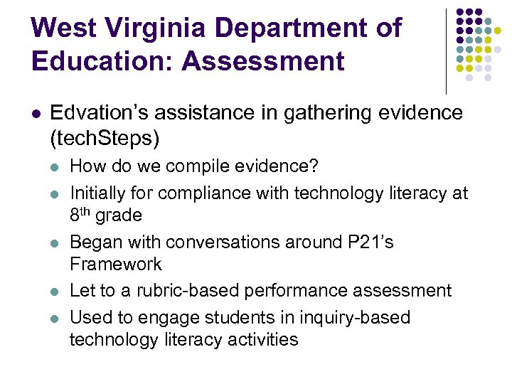 West Virginia Department of Education: Assessment l Edvation’s assistance in gathering evidence (tech. Steps)