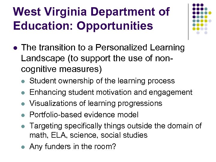 West Virginia Department of Education: Opportunities l The transition to a Personalized Learning Landscape