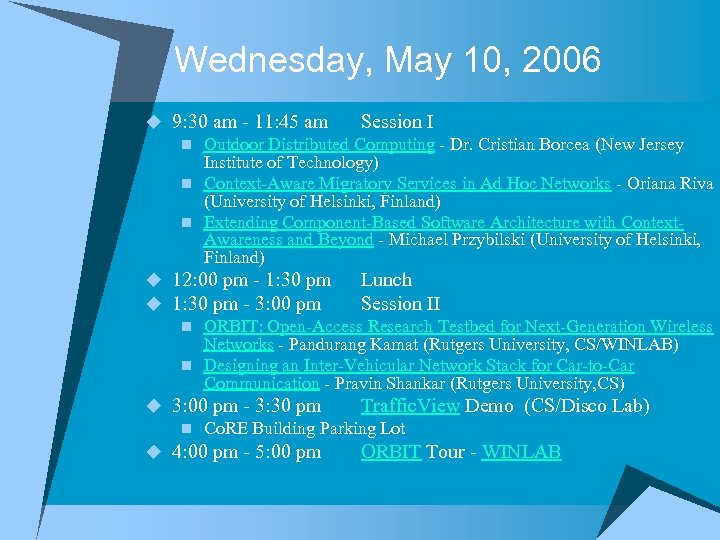 Wednesday, May 10, 2006 u 9: 30 am - 11: 45 am Session I