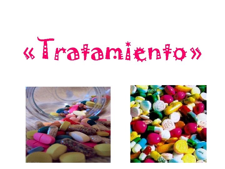  «Tratamiento» 