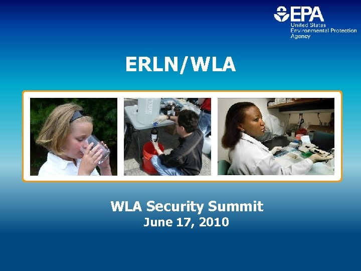 ERLN/WLA Security Summit June 17, 2010 