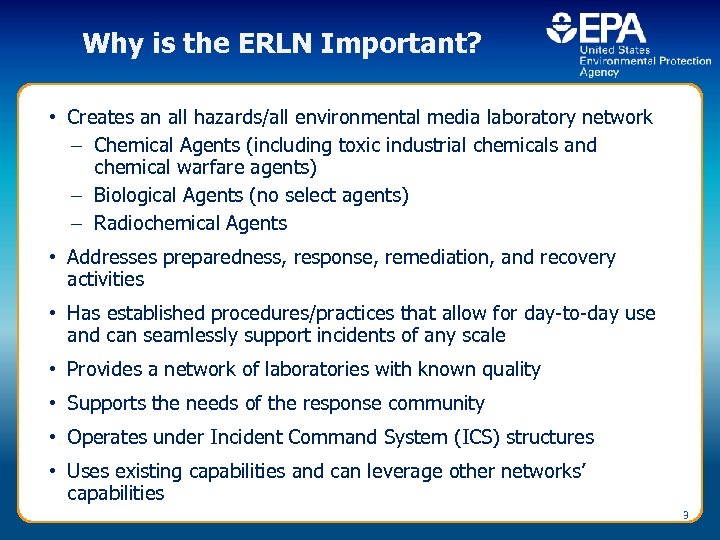 Why is the ERLN Important? • Creates an all hazards/all environmental media laboratory network