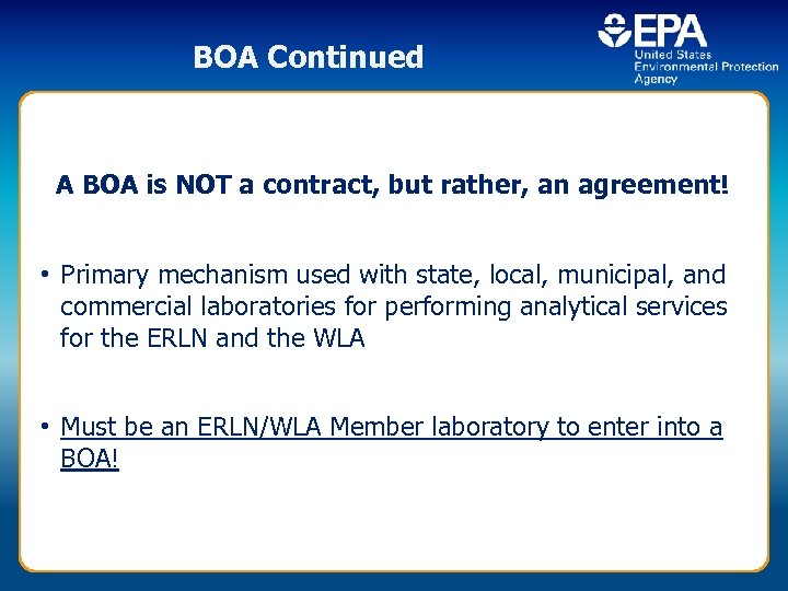 BOA Continued A BOA is NOT a contract, but rather, an agreement! • Primary
