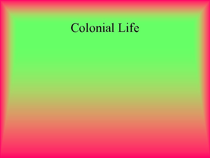 Colonial Life 