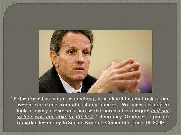 “If this crisis has taught us anything, it has taught us that risk to