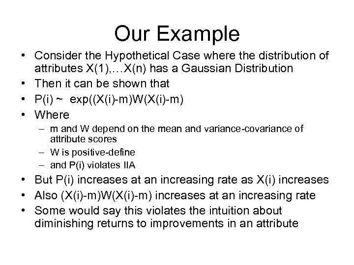 Our Example • Consider the Hypothetical Case where the distribution of attributes X(1), …X(n)