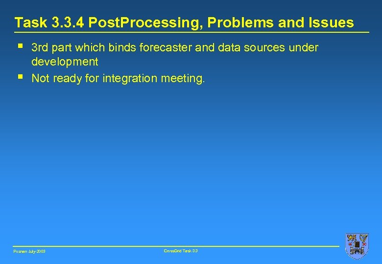 Task 3. 3. 4 Post. Processing, Problems and Issues § § 3 rd part