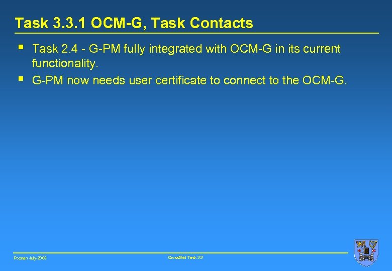 Task 3. 3. 1 OCM-G, Task Contacts § § Task 2. 4 - G-PM