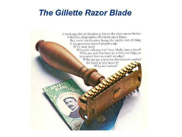 The Gillette Razor Blade 