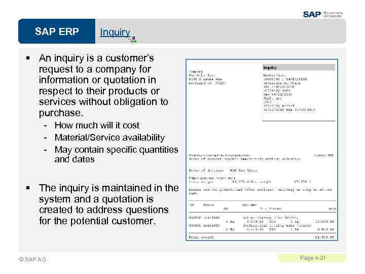 SAP ERP Inquiry § An inquiry is a customer’s request to a company for