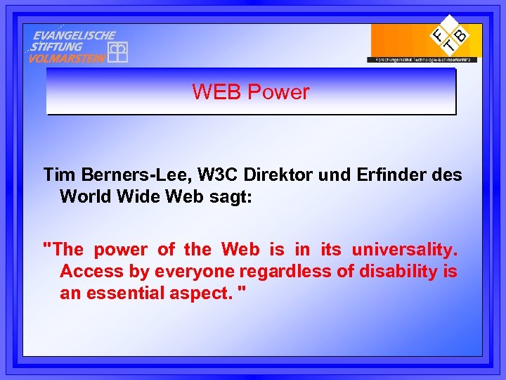 WEB Power Tim Berners-Lee, W 3 C Direktor und Erfinder des World Wide Web