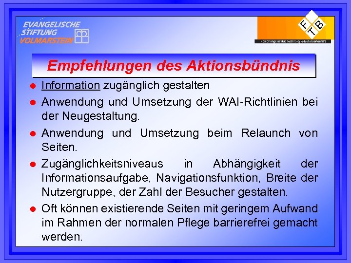 Empfehlungen des Aktionsbündnis l l l Information zugänglich gestalten Anwendung und Umsetzung der WAI-Richtlinien