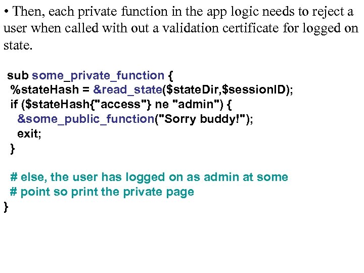 • Then, each private function in the app logic needs to reject a