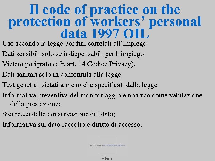 Il code of practice on the protection of workers’ personal data 1997 OIL Uso