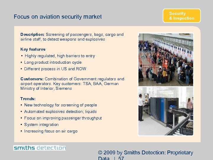 Focus on aviation security market Security & Inspection Description: Screening of passengers, bags, cargo