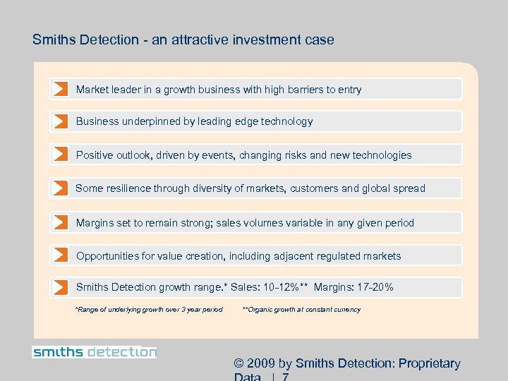 Smiths Detection - an attractive investment case Market leader in a growth business with