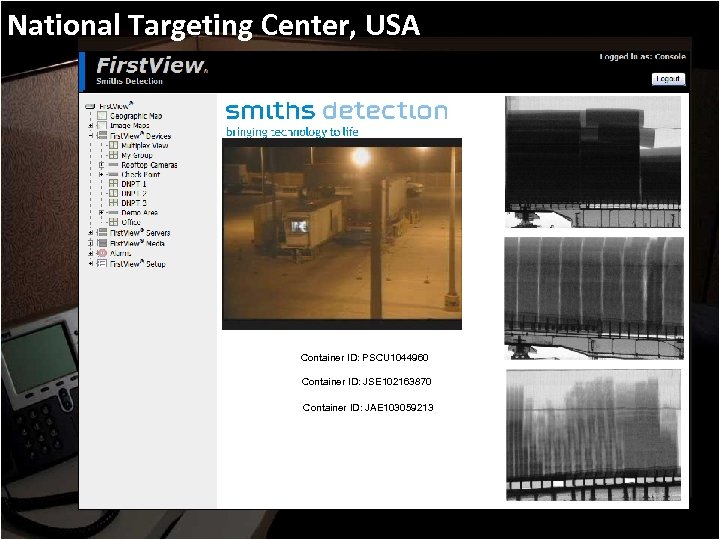 National Targeting Center, USA Container ID: PSCU 1044960 Container ID: JSE 102163870 Container ID: