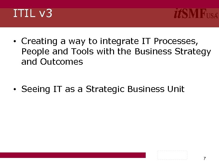 ITIL v 3 • Creating a way to integrate IT Processes, People and Tools