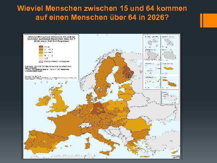 Wieviel Menschen zwischen 15 und 64 kommen auf einen Menschen über 64 in 2026?