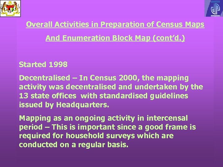 Overall Activities in Preparation of Census Maps And Enumeration Block Map (cont’d. ) Started