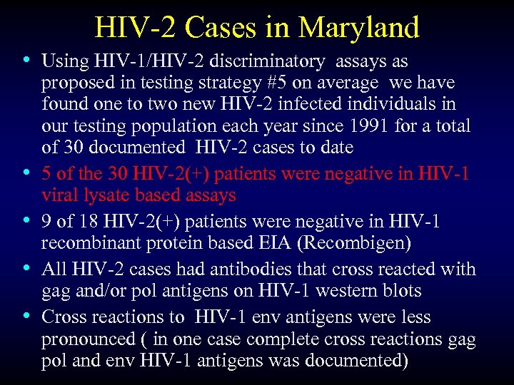 HIV-2 Cases in Maryland • Using HIV-1/HIV-2 discriminatory assays as • • proposed in