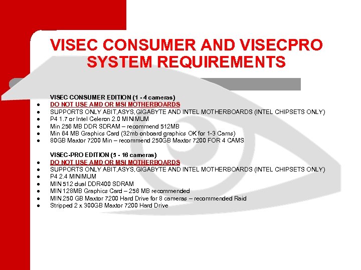 VISEC CONSUMER AND VISECPRO SYSTEM REQUIREMENTS l l l l VISEC CONSUMER EDITION (1