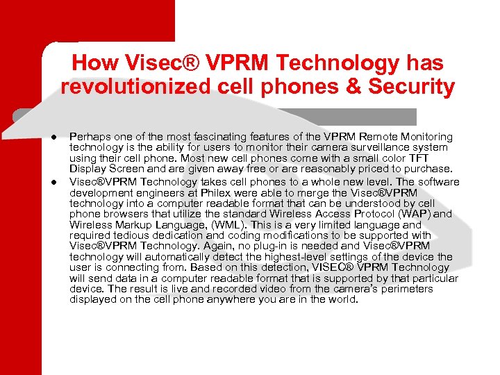 How Visec® VPRM Technology has revolutionized cell phones & Security l l Perhaps one