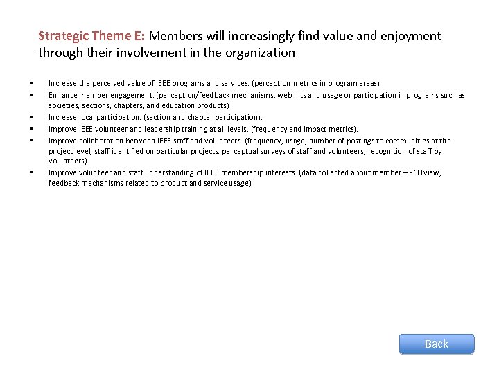 Strategic Theme E: Members will increasingly find value and enjoyment through their involvement in