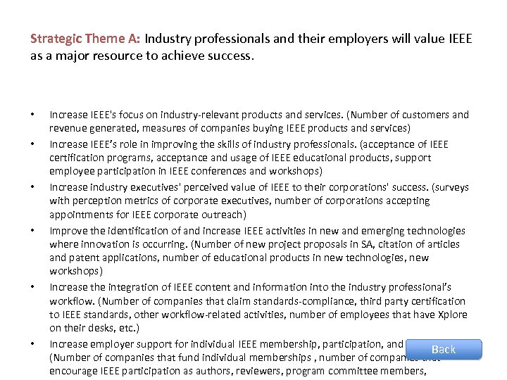Strategic Theme A: Industry professionals and their employers will value IEEE as a major