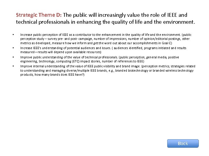 Strategic Theme D: The public will increasingly value the role of IEEE and technical