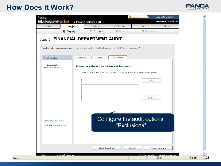 How Does it Work? FINANCIAL DEPARTMENT AUDIT Configure the audit options “Exclusions” 23 