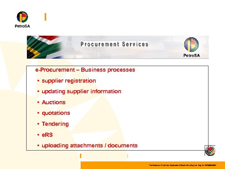 e-Procurement – Business processes • supplier registration • updating supplier information • Auctions •