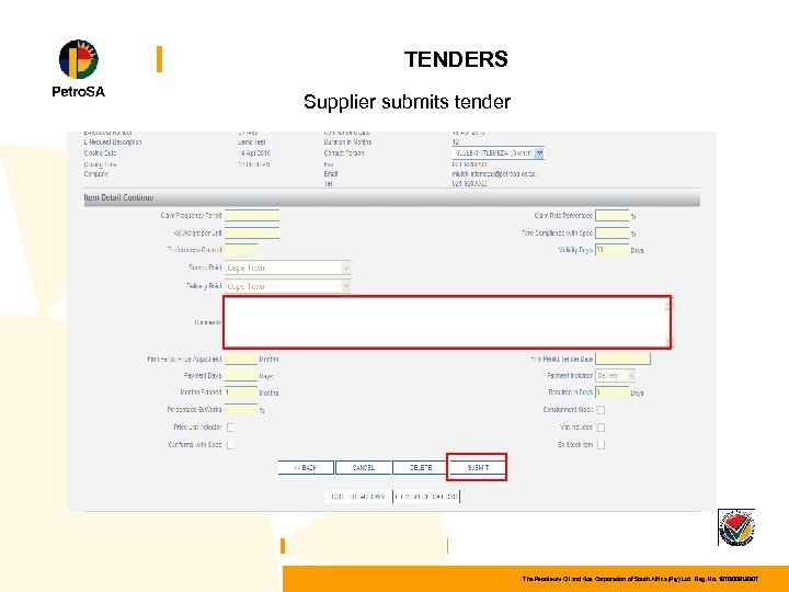 TENDERS Supplier submits tender The Petroleum Oil and Gas Corporation of South Africa (Pty)