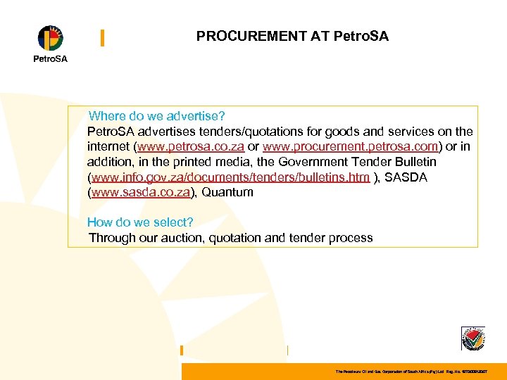 PROCUREMENT AT Petro. SA Where do we advertise? Petro. SA advertises tenders/quotations for goods