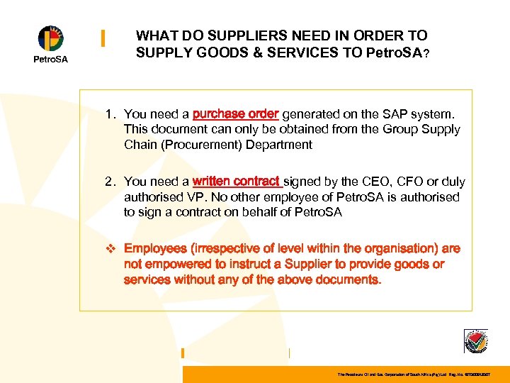 WHAT DO SUPPLIERS NEED IN ORDER TO SUPPLY GOODS & SERVICES TO Petro. SA?