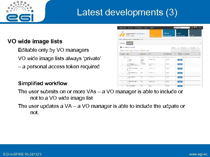 Latest developments (3) VO wide image lists Editable only by VO managers VO wide
