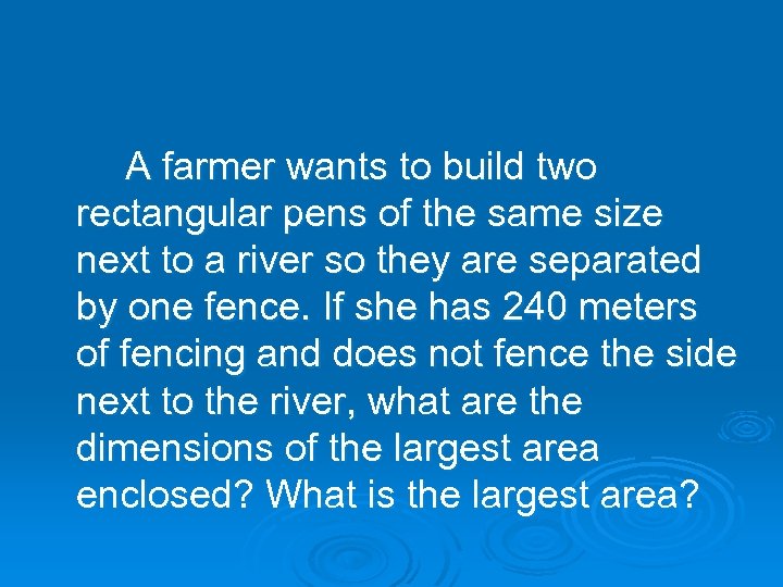 A farmer wants to build two rectangular pens of the same size next to