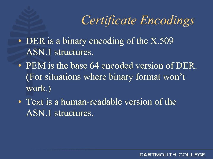 About PKI Certificates Dartmouth College PKI Lab