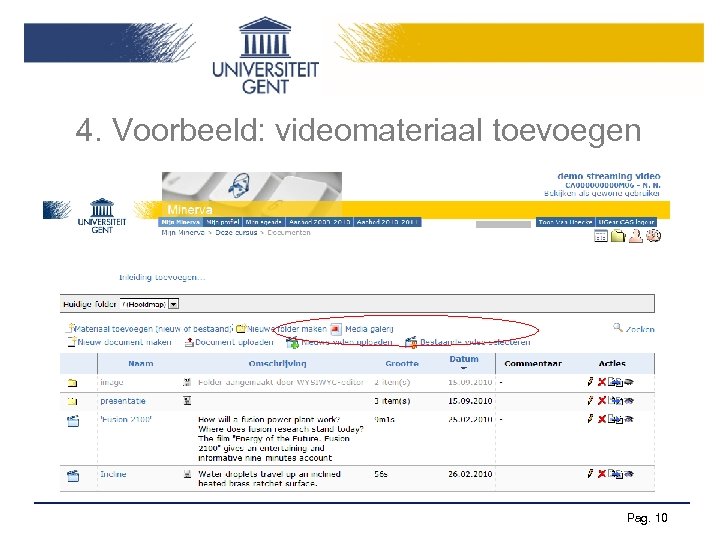 4. Voorbeeld: videomateriaal toevoegen Pag. 10 